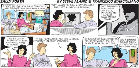 Aug 11, 2023 · Cancel Anytime. Sally Forth is a comic strip with a realistic portrayal of the challenges and victories faced by working mothers today. Sally juggles the daily challenges of excelling at her middle-management career and finding enough quality time for her husband and dau. 